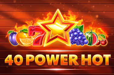40 Power Hot